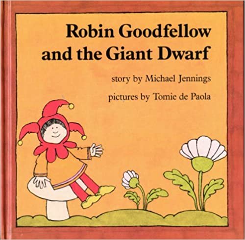 Robin Goodfellow and the Giant Dwarf