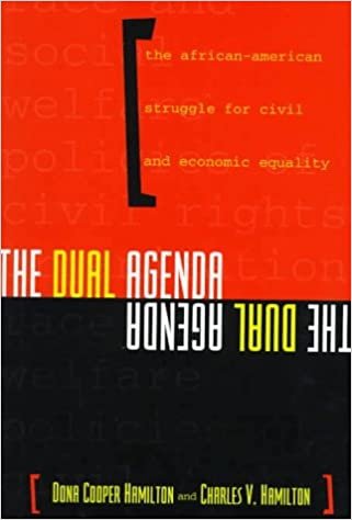 The Dual Agenda: Race and Social Welfare Policies of Civil Rights Organizations (Power, Conflict, and Democracy: American Politics Into the 21st Century)