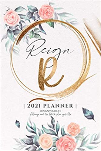 Reign 2021 Planner: Personalized Name Pocket Size Organizer with Initial Monogram Letter. Perfect Gifts for Girls and Women as Her Personal Diary / ... to Plan Days, Set Goals & Get Stuff Done. indir