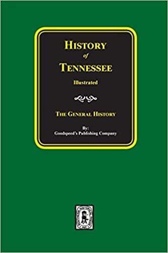History of Tennessee Illustrated: The General History: 001