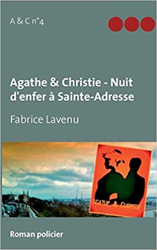 Agathe & Christie - Nuit d'enfer à Sainte-Adresse (BOOKS ON DEMAND)