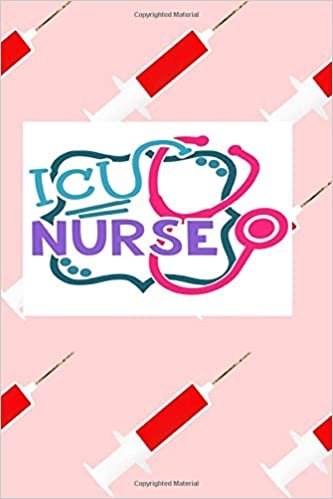 ICU Nurse: Fun Journal For Nurses (RN) - Use This Small 6x9 Notebook To Collect Funny Quotes, Memories, Stories Of Your Patients Writing, and Drawing. ... and Doctors. (Nurse Life Gifts, Band 1) indir