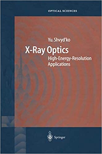 X-Ray Optics: High-Energy-Resolution Applications (Springer Series in Optical Sciences)