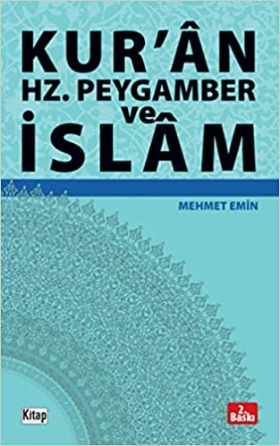 Kur'an Hz. Peygamber ve İslam