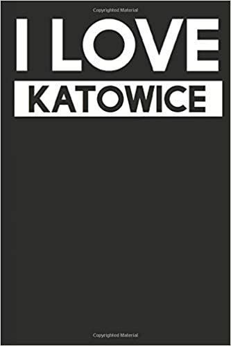I Love Katowice: A Notebook indir