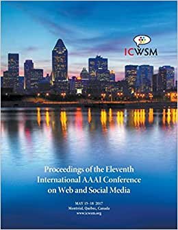 Proceedings of the Eleventh International AAAI Conference on Web and Social Media