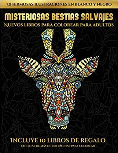 Nuevos libros para colorear para adultos (Misteriosas bestias salvajes): Este libro contiene 30 láminas para colorear que se pueden usar para ... imprimirse y descargarse en PDF e incluye otr indir