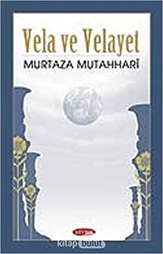 Vela ve Velayet Üzerine indir