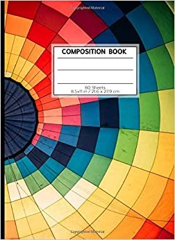 COMPOSITION BOOK 80 SHEETS 8.5x11 in / 21.6 x 27.9 cm: A4 Lined Ruled Rimmed Notebook | "Balloon" | Workbook for Teens Kids Students Boys | Writing Notes School College | Grammar | Languages