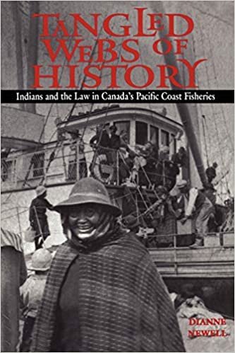 Tangled Webs of History: Indians and the Law in Canada's Pacific Coast Fisheries (Heritage)