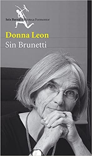 Sin Brunetti (Seix Barral Biblioteca Formentor)