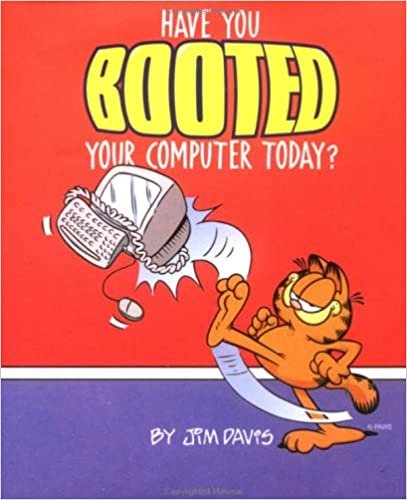 Have You Booted Your Computer Today? (Little Books)