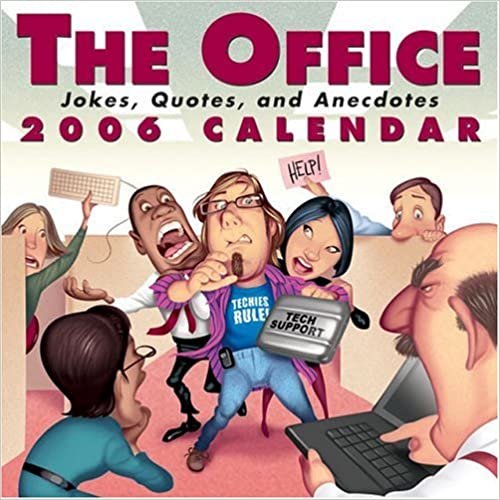 The Office Calendar 2006: Jokes, Quotes, And Anecdotes Day To Day Calendar