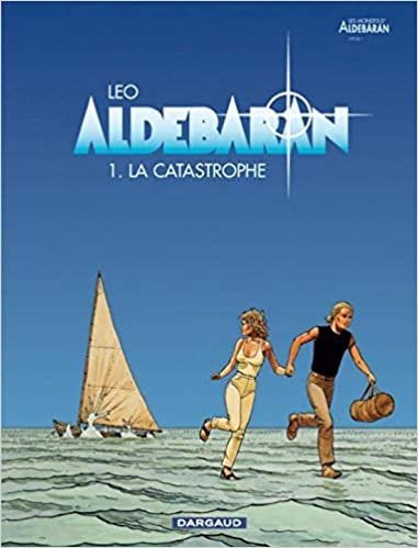 Aldebaran - Tome 0 - La Catastrophe (ALDEBARAN (1))