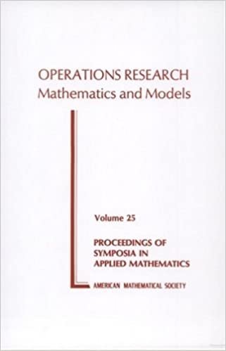 Operations Research Mathematics and Models (Proceedings of Symposia in Applied Mathematics)