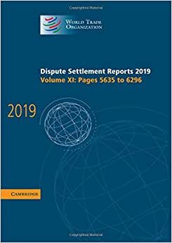 Dispute Settlement Reports 2019: Volume 11, Pages 5635 to 6296 (World Trade Organization Dispute Settlement Reports) indir