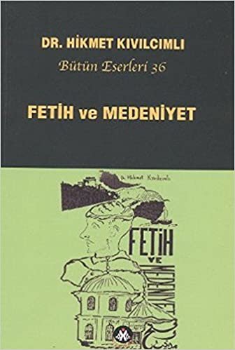 Fetih ve Medeniyet indir