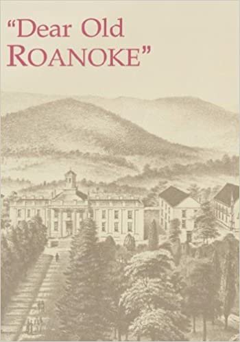 DEAR OLD ROANOKE: A Sesquicentennial Portrait, 1842-1992 indir