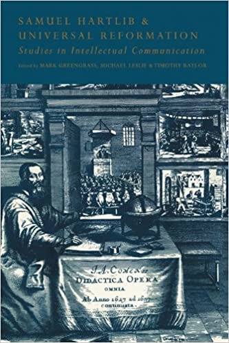 Samuel Hartlib and Universal Reformation: Studies in Intellectual Communication indir