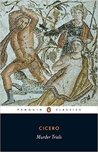 Murder Trials: 'In Defence of Sextus Roscius of Ameria', 'In Defence of Aulus Cluentius Habitus' (Penguin Classics)
