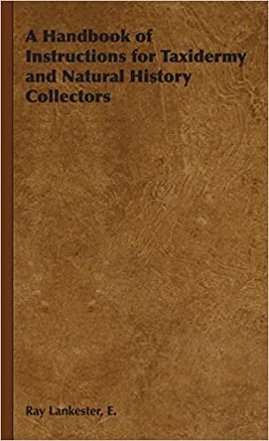 A Handbook of Instructions for Taxidermy and Natural History Collectors indir