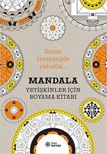 Mandala - Yetişkinler İçin Boyama Kitabı: Sanat Terapisiyle Rahatla... indir
