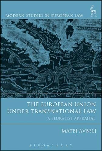 The European Union under Transnational Law: A Pluralist Appraisal (Modern Studies in European Law)