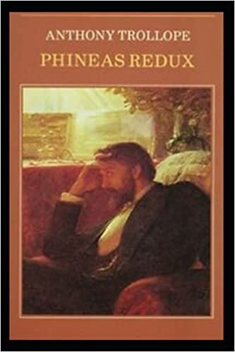 Phineas Redux A classic illustrated Edition indir