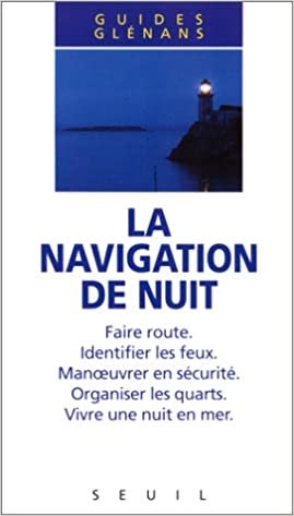 La Navigation de nuit (Guide des Glénans)