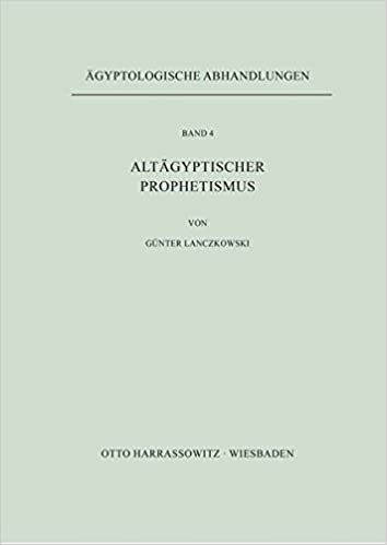 Altagyptischer Prophetismus (Agyptologische Abhandlungen)
