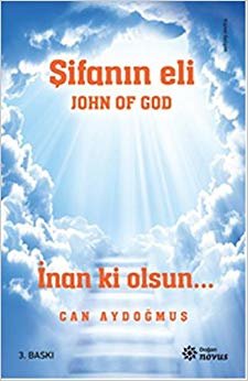 Şifanın Eli: John Of God İnan ki olsun...