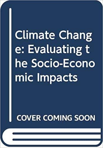 Climate Change: Evaluating the Socio-Economic Impacts