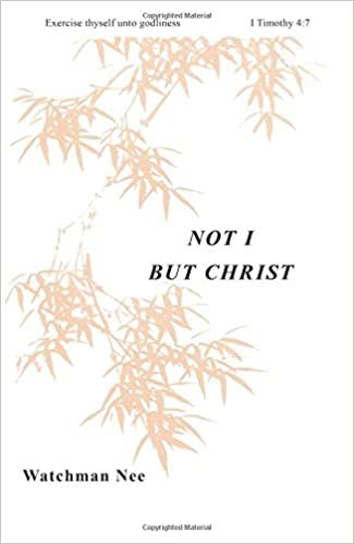 Not I But Christ (The Basic Lessons, Band 4): Volume 4