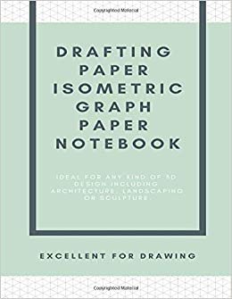 Drafting Paper Isometric: Designer Paper Pad 8.5 X 11