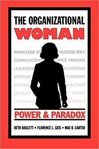 The Organizational Women: Power and Paradox (The Communication & Information Science Series) indir