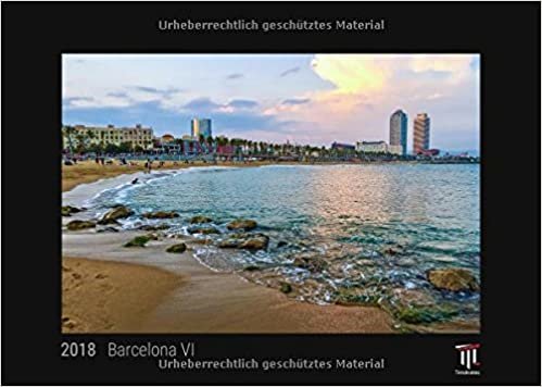 Barcelona VI 2018 - Timokrates Wandkalender, Bilderkalender, Fotokalender - DIN A3 (42 x 30 cm)
