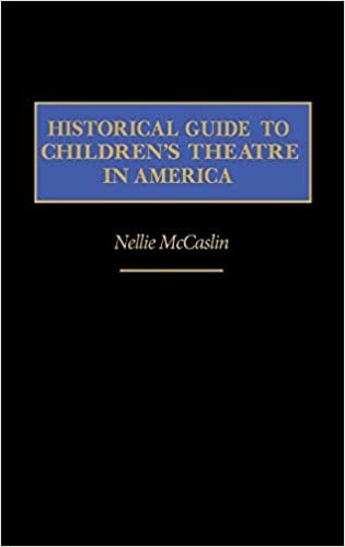 Historical Guide to Children's Theatre in America