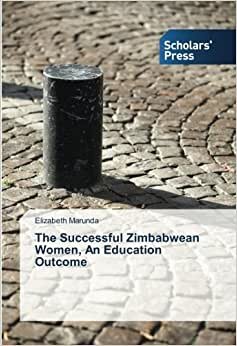 The Successful Zimbabwean Women, An Education Outcome