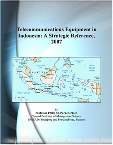 Telecommunications Equipment in Indonesia: A Strategic Reference, 2007