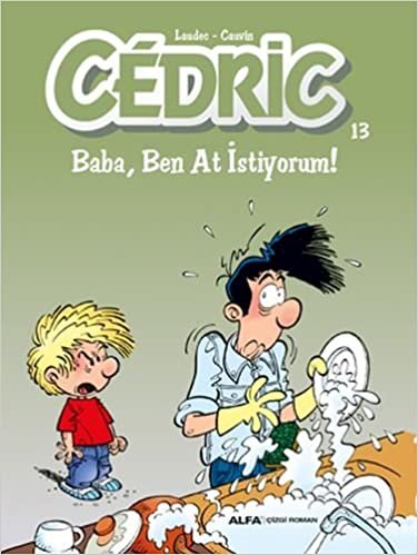 Cedric 13 - Baba, Ben At İstiyorum! indir