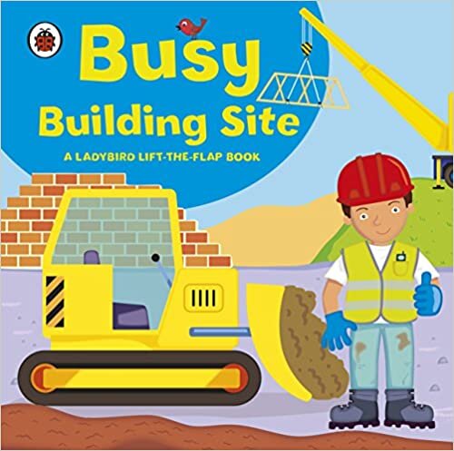 Ladybird lift-the-flap book: Busy Building Site indir