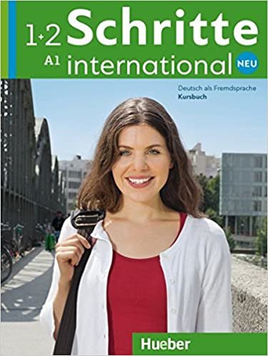 Schritte International Neu - dreibandige Ausgabe: Kursbuch 1 + 2 (A1)