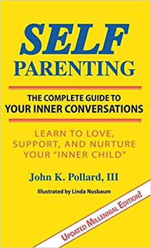SELF-Parenting: : The Complete Guide to Your Inner Conversations indir
