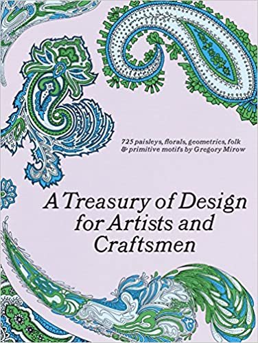 A Treasury of Design for Artists and Craftsmen (Dover Pictorial Archive)