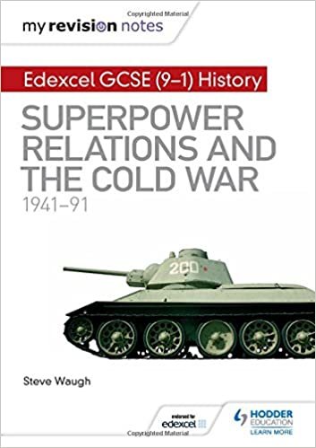 My Revision Notes: Edexcel GCSE (9-1) History: Superpower relations and the Cold War, 1941–91 (Hodder GCSE History for Edexcel)