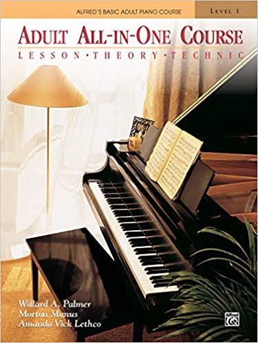 Adult All-in-One Course: Lesson, Theory, Technique Level 1 (Alfred's Basic Adult Piano Course)