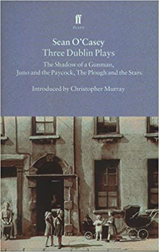 Three Dublin Plays: "Shadow of a Gunman", "Juno and the Paycock" and "Plough and the Stars" indir