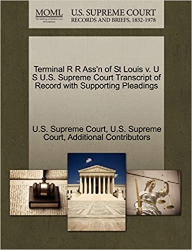 Terminal R R Ass'n of St Louis v. U S U.S. Supreme Court Transcript of Record with Supporting Pleadings