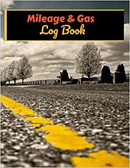 Mileage Log Book For driving record: Gas Mileage Log Book Tracker
