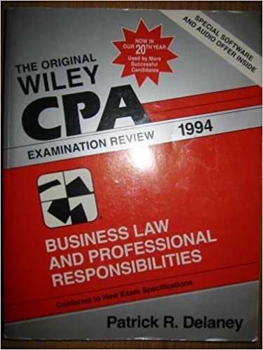The Original Wiley Cpa Examination Review: Business Law and Professional Responsibilities, 1994 (WILEY CPA EXAMINATION REVIEW BUSINESS ENRIVONMENT AND CONCEPTS)